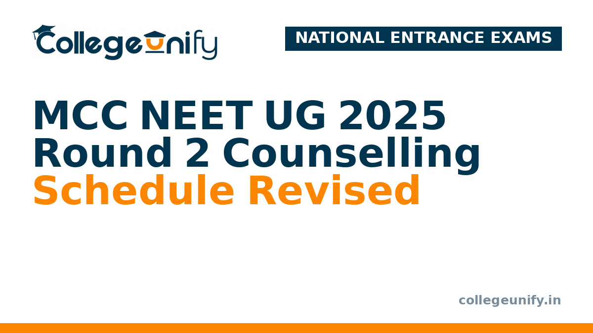 MCC NEET UG 2025 Round 2 Counselling Schedule Revised