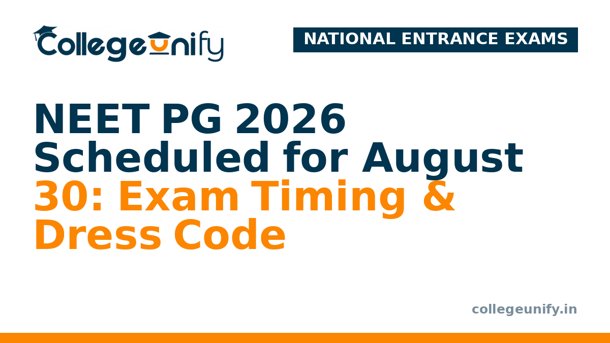 NEET PG 2026 Scheduled for August 30: Exam Timing & Dress Code