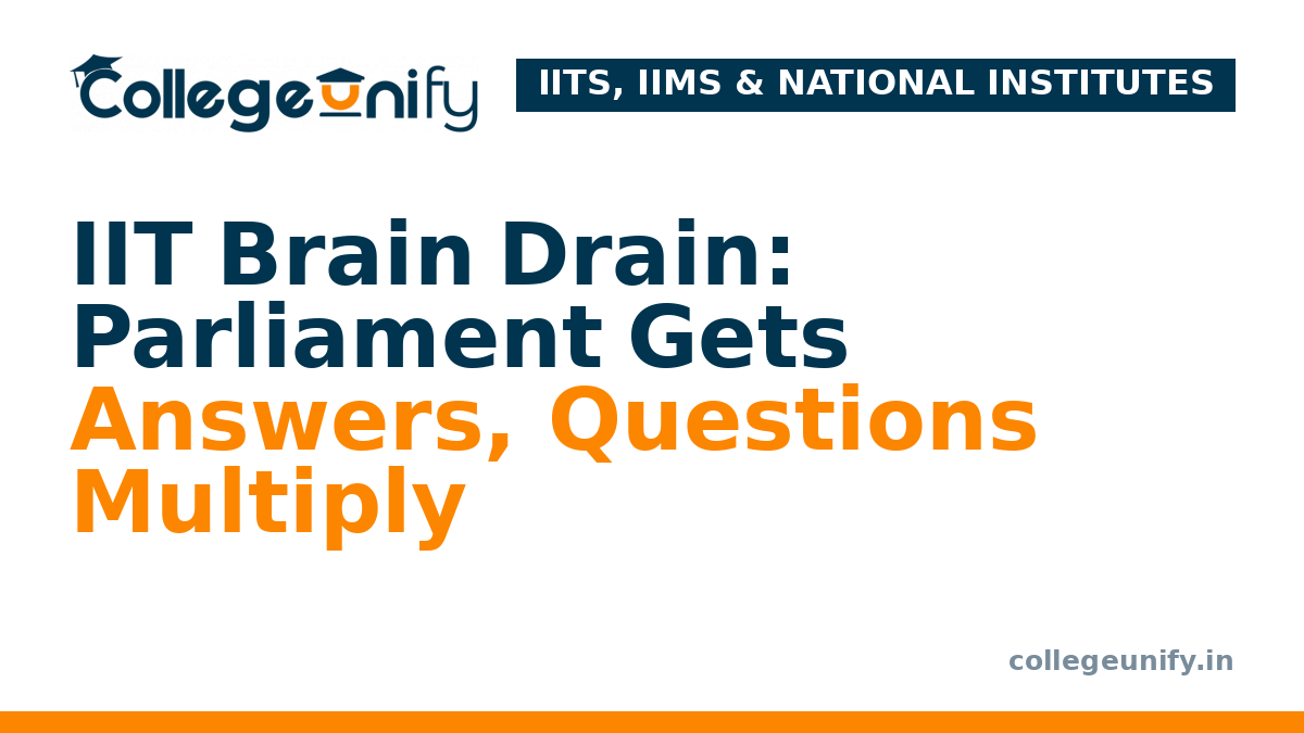 IIT Brain Drain: Parliament Gets Answers, Questions Multiply