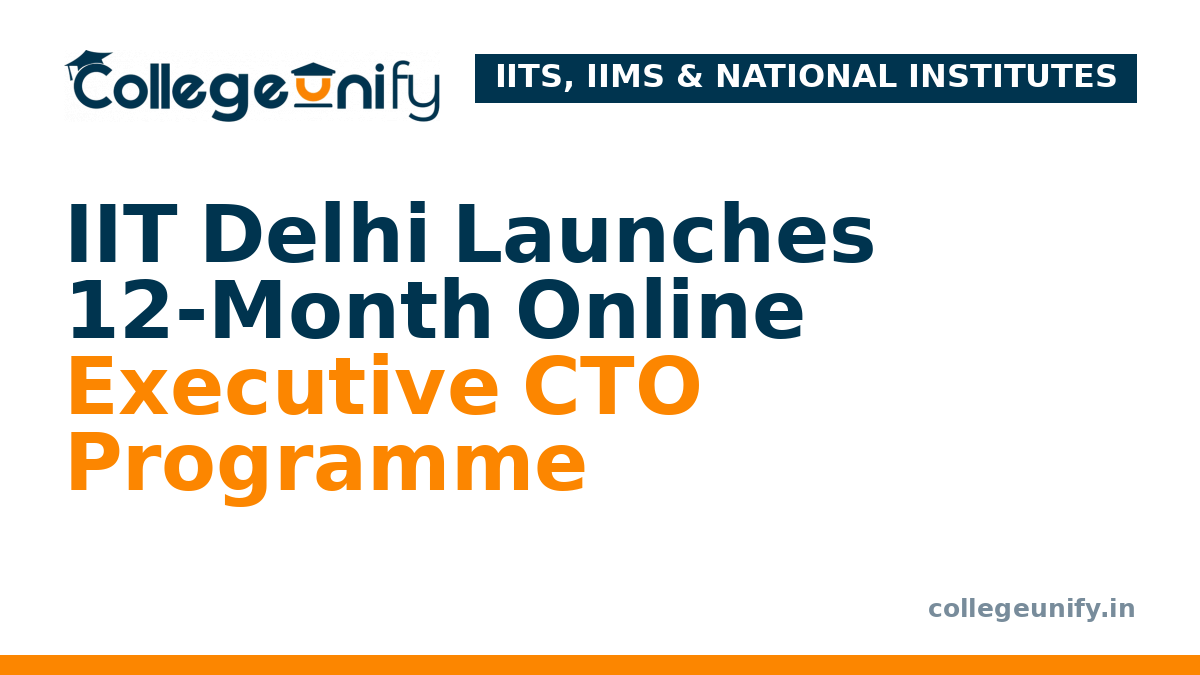 IIT Delhi Launches 12-Month Online Executive CTO Programme