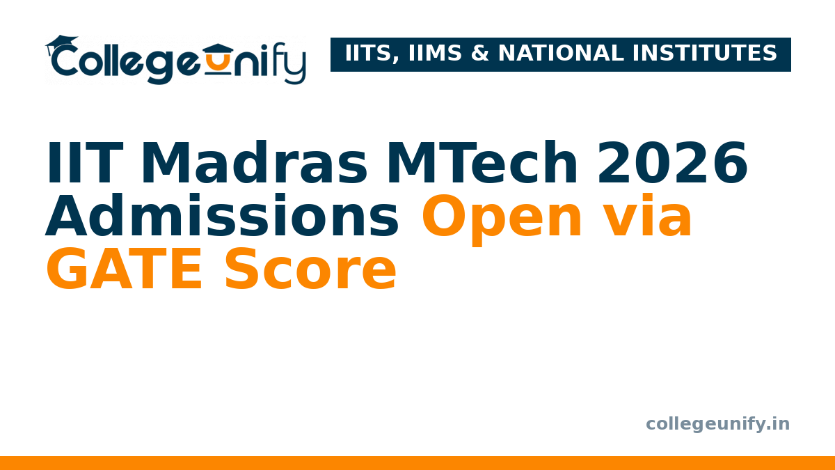 IIT Madras MTech 2026 Admissions Open via GATE Score