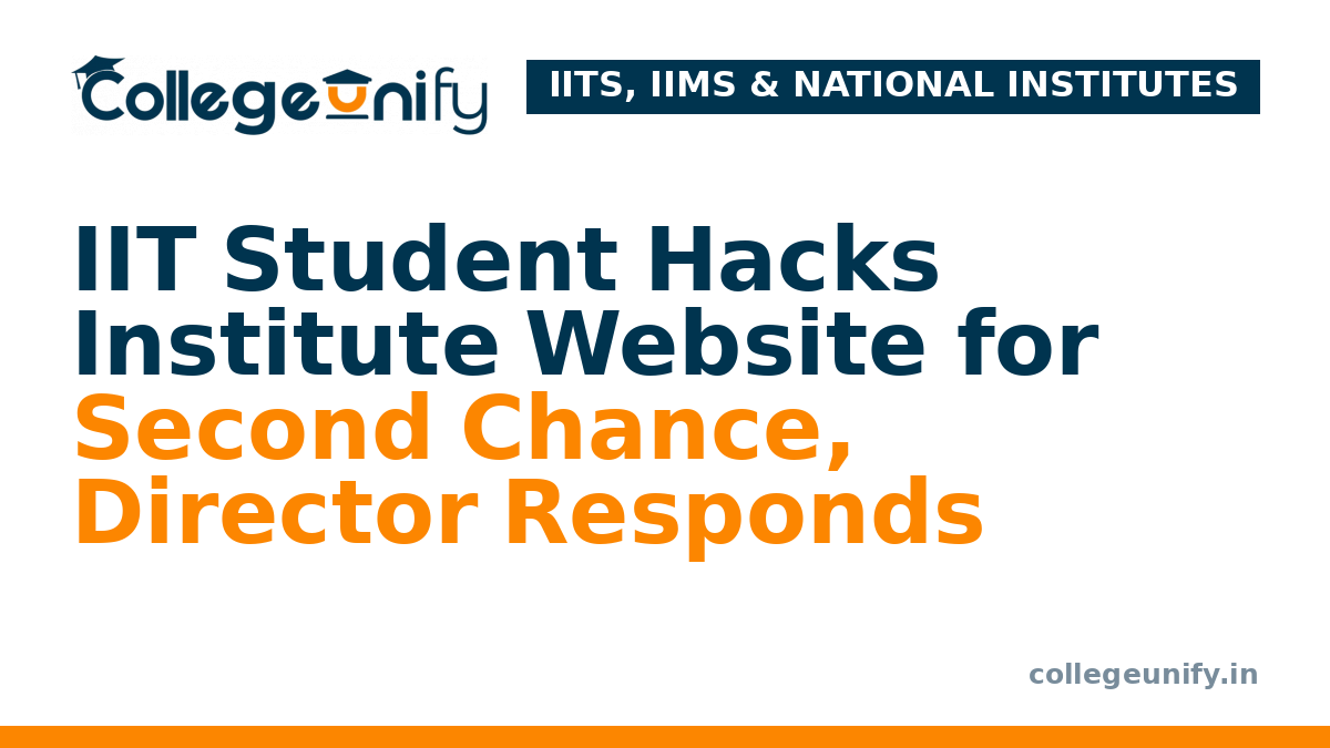 IIT Student Hacks Institute Website for Second Chance, Director Responds