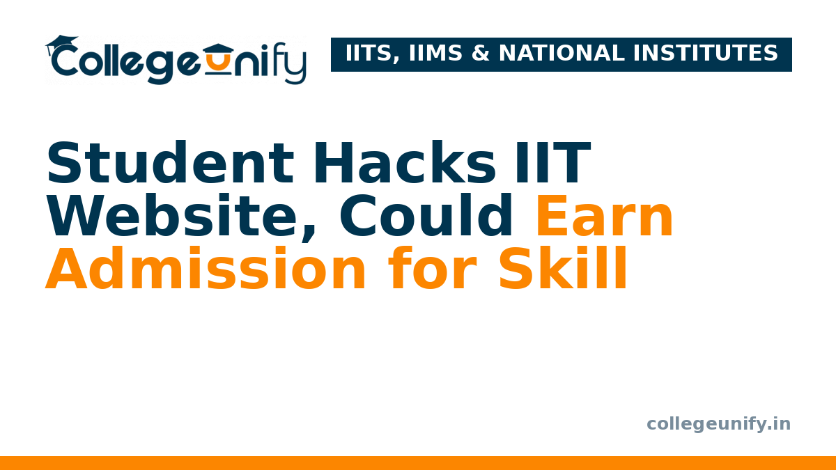 Student Hacks IIT Website, Could Earn Admission for Skill