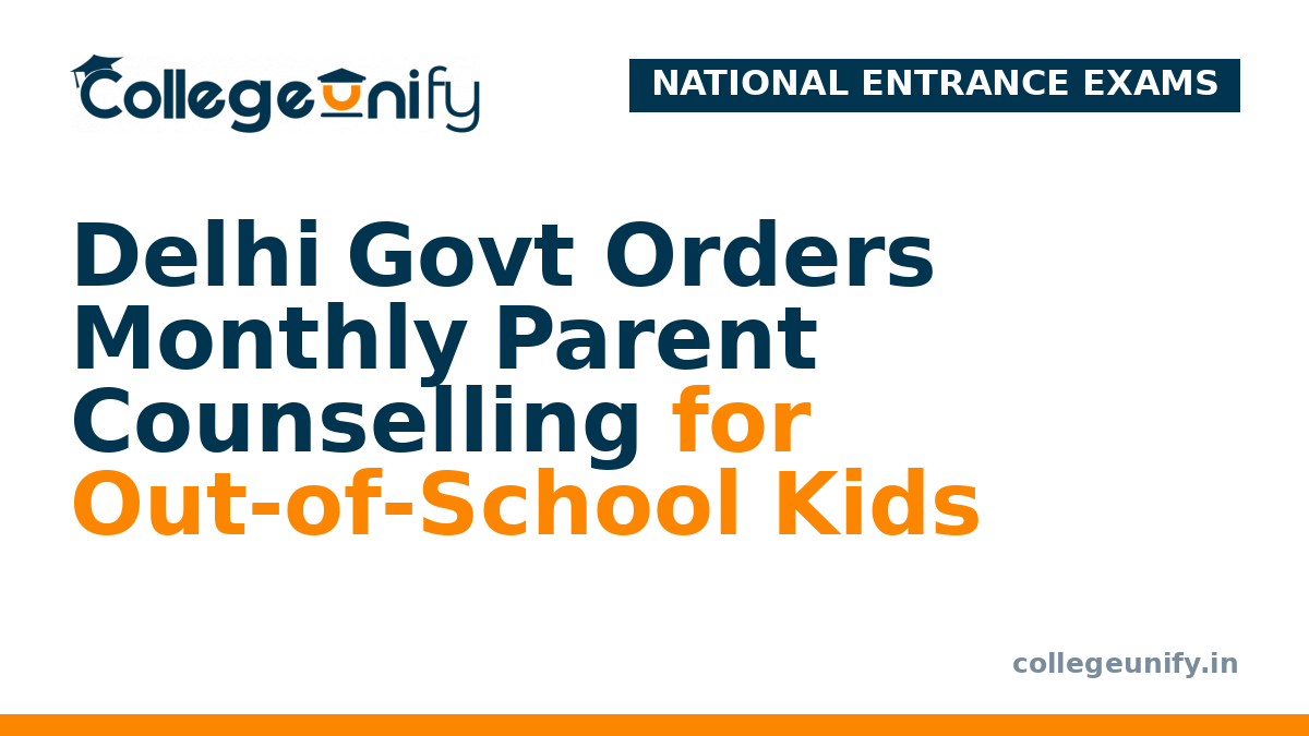 Delhi Govt Orders Monthly Parent Counselling for Out-of-School Kids
