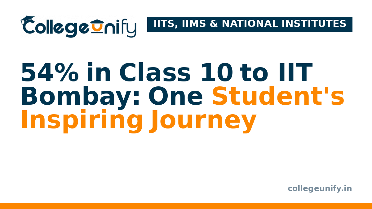54% in Class 10 to IIT Bombay: One Student's Inspiring Journey