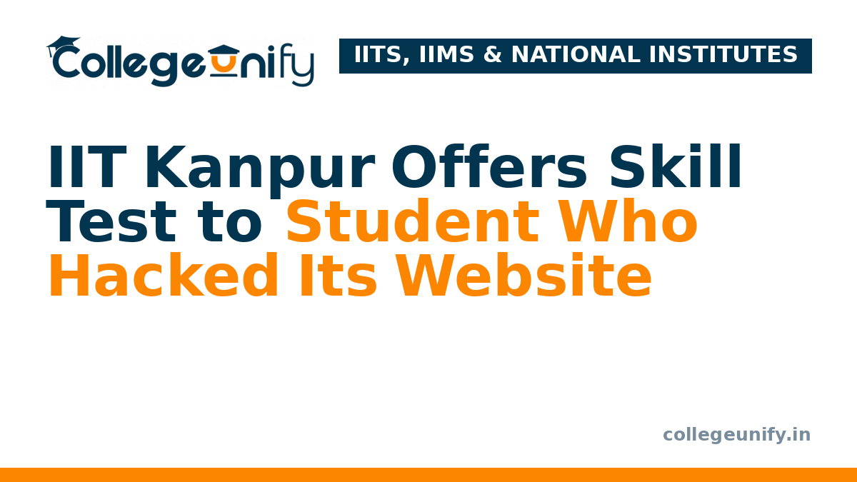 IIT Kanpur Offers Skill Test to Student Who Hacked Its Website